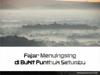 Fajar Menyingsing di Bukit Punthuk Setumbu